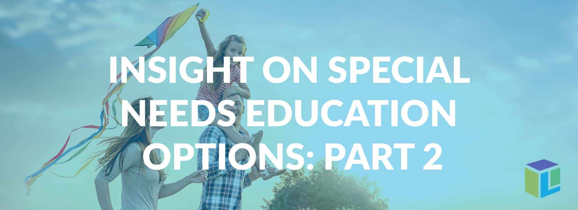 Insight On Special Needs Education Options